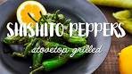 Grilled Shishito Peppers Recipe