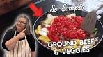 Ground Beef and Veggies Recipe - So Easy and Healthy!