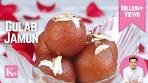 Gulab Jamun | Indian Sweets Recipe by Chef Kunal Kapur ...