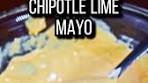 Homemade Chipotle Lime Mayo Recipe