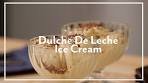 Homemade Dulce de Leche Ice Cream | Sur La Table Recipes