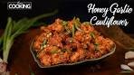 Honey Garlic Cauliflower | Cauliflower Recipes | Chilli Garlic ...