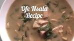 How to cook healthy Ofe Nsala(vegan style)