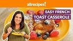 How to Make an Easy French Toast Casserole | Get Cookin ...