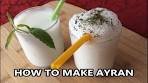 HOW TO MAKE AYRAN - Traditional Turkish Soft Drink