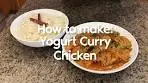 How to make: Chicken curry with yogurt