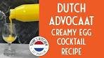 How to Make Classic Dutch Advocaat - Creamy Egg Cocktail ...