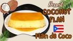 How to make Coconut Flan | Puerto Rican Holiday Dessert