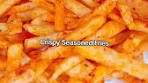 How To Make Crispy Seasoned Fries
