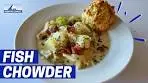 How to Make Fish Chowder | Best Fish Recipes | North Coast ...