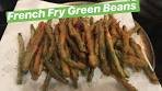 How to Make: French Fry Green Beans