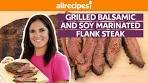 How to Make Grilled Balsamic and Soy Marinated Flank Steak ...