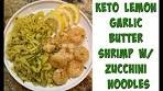 How to Make Keto Lemon Garlic Butter Shrimp w/ Zucchini ...