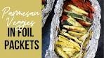 How to Make Mouthwatering Parmesan Grilled Veggies in Foil ...