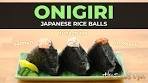 How to Make ONIGIRI (Japanese Rice Balls) - 3 Easy Recipes ...