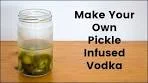 How To Make Pickle Infused Vodka