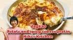 How to make potato and spicy cod roe gratin〜Miki’s Kitchen〜