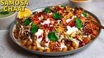 How To Make Quick And Easy Samosa Chaat Recipe|Samosa ...