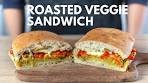 How To Make ROASTED VEGGIE SANDWICH (the Most ...