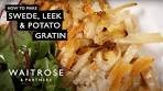 How To Make Swede, Leek & Potato Gratin | Waitrose