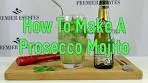 How to make the Perfect Prosecco Mojito Cocktail 😋
