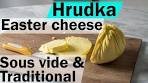 Hrudka: Slovak Easter Cheese - Sous vide & traditional ...