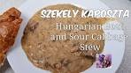 Hungarian Beef and Sour Cabbage Stew (Szekely Kaposzta)