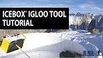 ICEBOX® Igloo Building Tool Tutorial