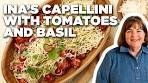 Ina Garten's Capellini with Tomatoes and Basil | Barefoot ...