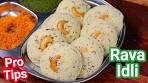 Instant Rava Idli Recipe in 15 Mins - Pro Tips for Soft & ...