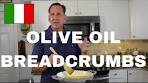ITALY'S BEST SECRET, olive oil bread crumbs