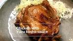 Japanese chef cooks a Yuzu-Kosho chicken