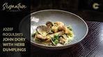 Jozef Rogulski's John Dory with Herb Dumplings