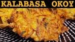 KALABASA OKOY THIS IS WHAT YOU SHOULD BE EATING ...