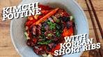 Kimchi Poutine with Korean Short Ribs | Korean Short Rib ...