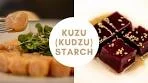 Kuzu (Kudzu) starch | 2 modernist recipes