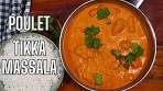 LE POULET TIKKA MASSALA -- LA METHODE LA PLUS ...