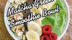 Let’s make a matcha green smoothie bowl! This was the first ...