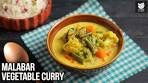 Malabar Vegetable Curry Recipe | Classic Creamy High Fiber ...