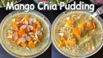 Mango Chia Pudding | Chia Pudding for Breakfast | Quick & ...