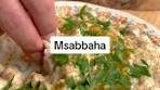 Msabbaha, masabacha or mashawsha, whatever you call it ...