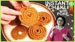 Need a QUICK and EASY CHAKLI recipe with lots of tips ...