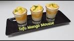 No Gelatin Healthy dessert - Tofu Mango Mousse// Mousse ...