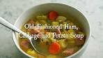 Old Fashioned Ham, Cabbage & Potato Soup