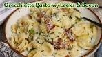 Orecchiette Pasta with Leeks & Bacon