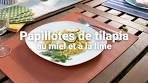 Papillotes de tilapia au miel et à la lime | Envie de cuisiner sur ...
