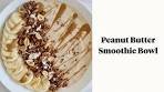 Peanut Butter Smoothie Bowl