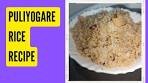 Puliyogare Rice Recipe | Temple style Puliyogare Rice | how ...