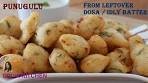 Punugulu | Pakora from leftover idli / dosa batter | Fritters with ...