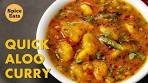 QUICK ALOO CURRY | POORI ALOO SABZI RECIPE | POORI ...